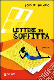 Lettere in soffitta libro di Shimko Bonnie