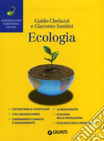 Ecologia libro di Chelazzi Guido; Santini Giacomo