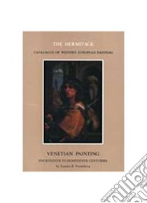 Venetian painting. Fourteenth to eighteenth century libro di Fomicheva Tatiana D.