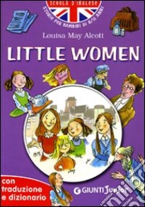 Little women. Con traduzione e dizionario. Ediz. illustrata libro di Alcott Louisa May; Giromini M. (cur.)