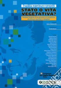 Stato o vita vegetativa? Ediz. illustrata libro di Mazzucchi A. (cur.)