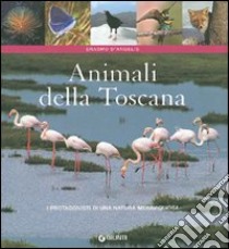 Animali della Toscana libro di D'Angelis Erasmo