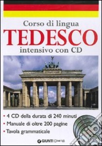 Corso di lingua. Tedesco intensivo. Con 4 CD Audio libro di Steiner L. (cur.); Steiner I. (cur.)