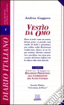 Vestìo da omo libro di Gaggero Andrea