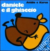 Daniele e il ghiaccio libro