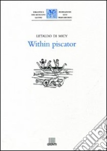 Within piscator libro di Letaldo di Micy