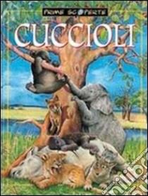 Quand'ero cucciolo libro di Quarenghi Giusi - Colombo Tullia