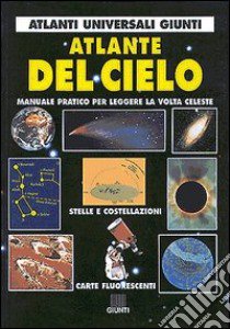 Atlante del cielo libro di Rigutti Mario