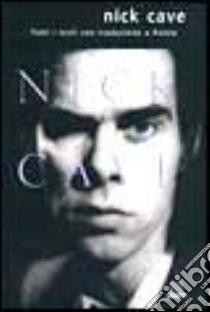 Nick Cave libro di Vivaldi A. (cur.)