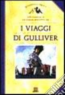 I viaggi di Gulliver libro di Swift Jonathan