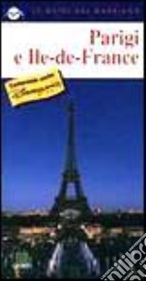 Parigi e l'Ile de France libro