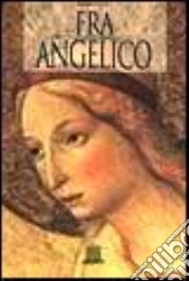 Beato Angelico. Ediz. inglese libro di Samek Ludovici Sergio