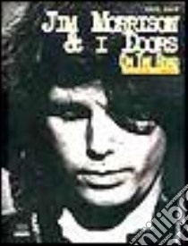 Jim Morrison & i Doors. On the road libro di Shaw Greg