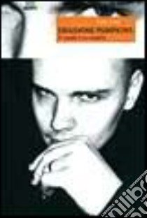 Smashing Pumpkins. Il mondo è un vampiro libro di Cilia Eddy