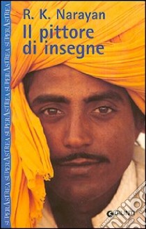 Il pittore di insegne libro di Narayan Rasupuram K.