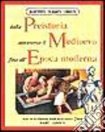 Preistoria, Medioevo, epoca moderna libro