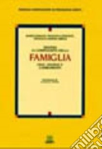 Dentro la complessità della famiglia. Crisi, risorse e cambiamenti libro di Cusinato Mario - Cristante Francesca - Morino Abbele Francesca