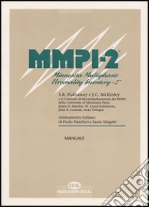 MMPI-2. Manuale di istruzione libro di Pancheri Paolo; Sirigatti Saulo