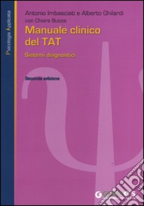 Manuale clinico del TAT libro di Imbasciati Antonio; Ghilardi Alberto