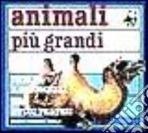 Animali più grandi libro di Pratesi Fulco