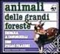 Animali delle grandi foreste libro di Pratesi Fulco