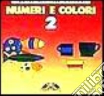 Numeri e colori (2) (2) libro