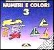 Numeri e colori (3) (3) libro