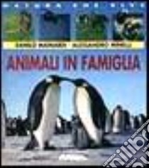 Animali In Famiglia libro di aa.vv.