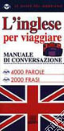 L'inglese per viaggiare libro