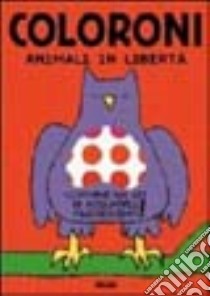 Animali in libertà libro