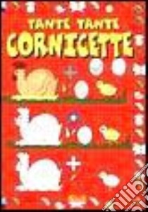 Tante tante cornicette libro