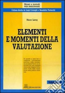 Elementi e momenti della valutazione libro di Laeng Mauro