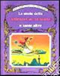 La storia della lampada di Aladino e tante altre libro