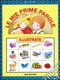 Le mie prime parole libro di Connen Mireille