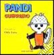 Pandi guerriero libro di Taro Oda