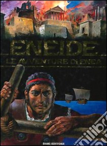 Eneide. Le avventure di Enea libro