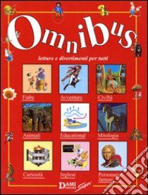 Omnibus. Letture e divertimenti per tutti libro di Coppini Clementina