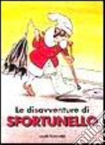 Le disavventure di Sfortunello libro di Holeinone Peter