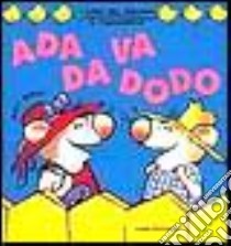 Ada va da Dodo libro di Wolf Matt