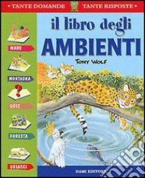 Il libro degli ambienti libro di Zanini Giuseppe; Casalis Anna