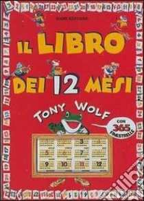 Il libro dei 12 mesi libro di Coppini Clementina