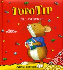 Topo Tip. Non mi piace perdere!: libro di Anna Casalis