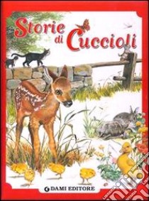 Storie di cuccioli. Ediz. illustrata libro di Holeinone Peter