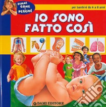 Io sono fatto così libro di Prati Elisa