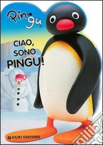 Ciao sono Pingu! libro