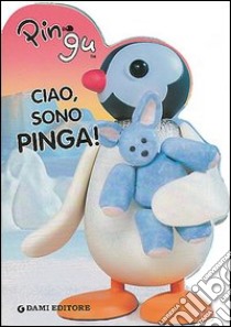 Ciao sono Pinga! libro