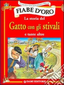 La storia del gatto con gli stivali e tante altre libro di Holeinone Peter