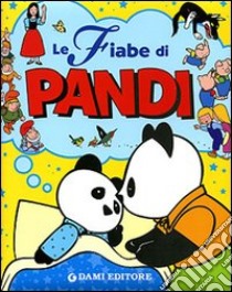 La fiabe di Pandi libro di Taro Oda