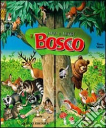 Il bosco. Apri e leggi libro di Casalis Anna - Wolf Tony