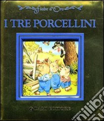 I tre porcellini. Ediz. illustrata libro di Casalis Anna; Wolf Tony